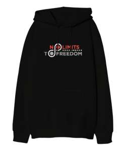 Özgürlüğün Sınırı Yok - No Limit Freedom Siyah Oversize Unisex Kapüşonlu Sweatshirt