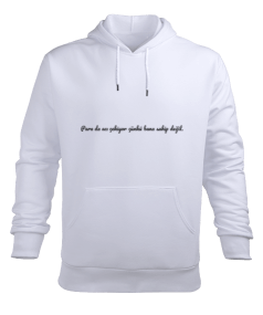 Para da acı çekiyor çünkü bana sahip değil Erkek Kapüşonlu Hoodie Sweatshirt