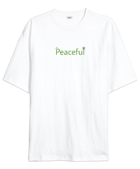 Tisho - Peaceful Beyaz Oversize Unisex Tişört