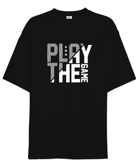 Tisho - Play The Game - Oyunu Oyna Siyah Oversize Unisex Tişört