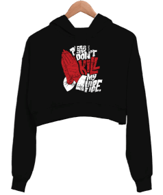 Please Dont Kill My Vibe Kadın Crop Hoodie Kapüşonlu Sweatshirt