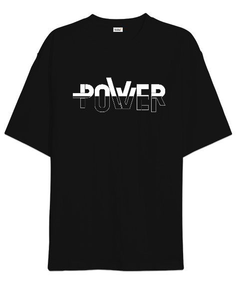 Power - Güç Siyah Oversize Unisex Tişört