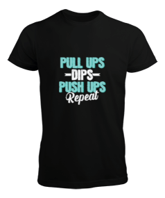  Pull Ups Dips Push Ups Repeat Siyah Erkek Tişört