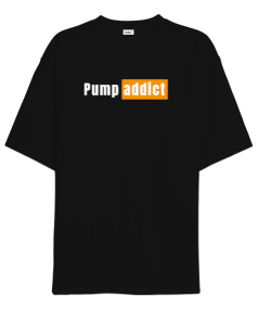 Pump addict siyah Oversize Unisex Tişört