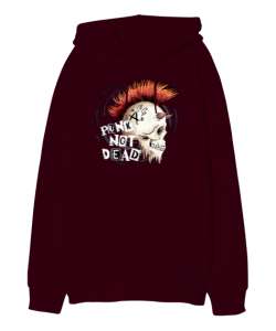 Punk Rock Not Dead - Punk Rock Ölmez Bordo Oversize Unisex Kapüşonlu Sweatshirt