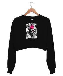 Punk Rock Until Dead - Punk Rock Ölmez Siyah Kadın Crop Sweatshirt