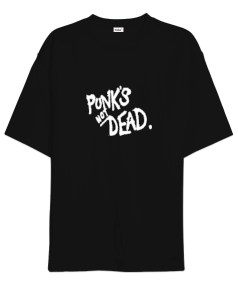 Punks Not Dead Oversize Unisex Tişört