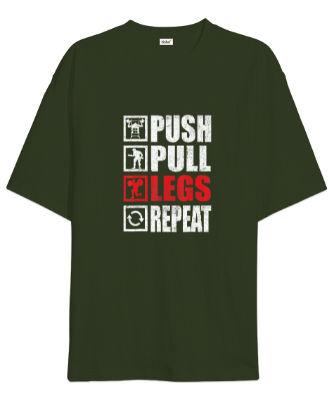 Push Pull Legs Repeat Bodybuilding Gym Fitness Haki Yeşili Oversize Unisex Tişört