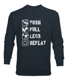 PUSH PULL LEGS REPEAT GYM Vücut Geliştirme Bodybuilding Fitness Tasarım Füme Erkek Sweatshirt