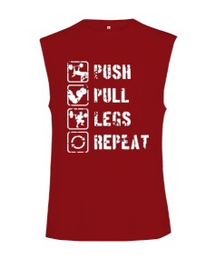 PUSH PULL LEGS REPEAT GYM Vücut Geliştirme Bodybuilding Fitness Tasarım Kırmızı Kesik Kol Unisex Tişört