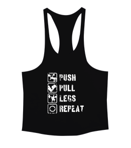 PUSH PULL LEGS REPEAT GYM Vücut Geliştirme Bodybuilding Fitness Tasarım Siyah Erkek Tank Top Atlet