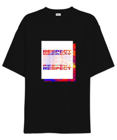 Respect - Baskılı Siyah Oversize Unisex Tişört