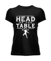 Roman Reigns Head of the Table Siyah Kadın Tişört