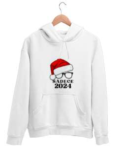 Sadece 2024 Beyaz Unisex Kapşonlu Sweatshirt