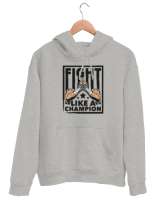 Şampiyon Gibi Dövüş - Fight Champion Gri Unisex Kapşonlu Sweatshirt - Thumbnail