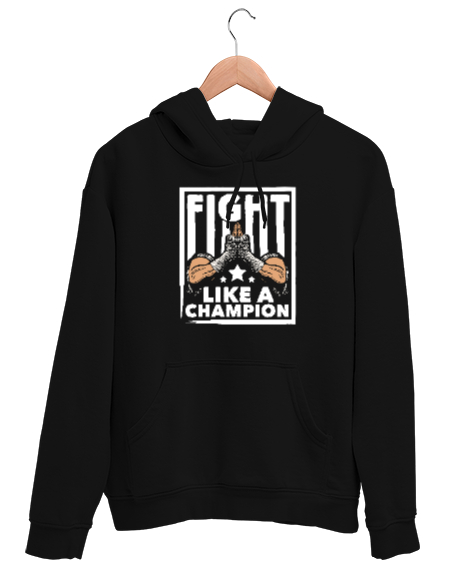 Tisho - Şampiyon Gibi Dövüş - Fight Champion Siyah Unisex Kapşonlu Sweatshirt