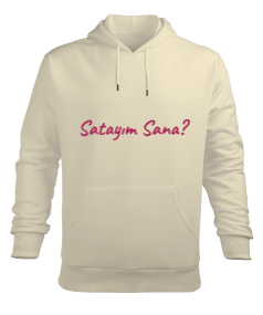 Satayım Sana? Erkek Kapüşonlu Hoodie Sweatshirt