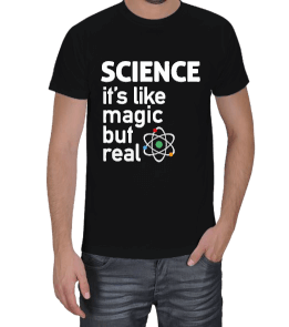 SCIENCE Its Like Magic Erkek Tişört