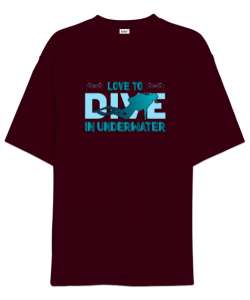 Scuba Diving - Dalış - Dalgıç Bordo Oversize Unisex Tişört