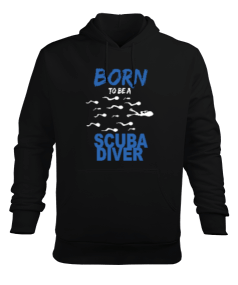 SD-29 Born To Be A Scuba Diver Erkek Kapüşonlu Hoodie Sweatshirt