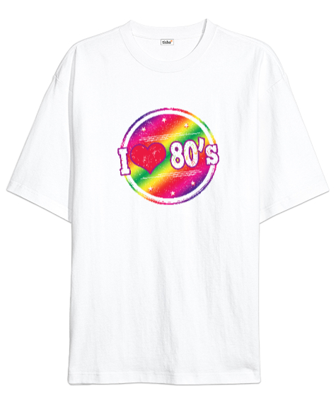 Tisho - Seksenli Yılları Seviyorum - I love 80s Beyaz Oversize Unisex Tişört