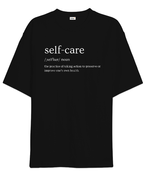 Self Care - Kişisel Bakım Siyah Oversize Unisex Tişört