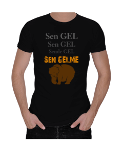 Sen Gelme Erkek Regular Kesim Tişört