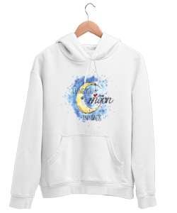 Seni Aya Kadar Kocaman Seviyorum - Aşk - Love Beyaz Unisex Kapşonlu Sweatshirt