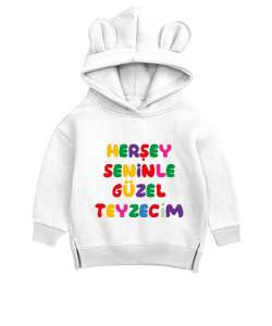 Seninle Herşey Güzel Teyzecim Beyaz Unisex Çocuk Ayı Hoodie Kapşonlu