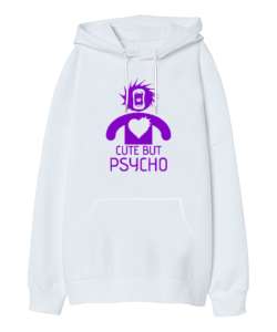 Sevimli Ama Psikopat - Cute But Psycho Beyaz Oversize Unisex Kapüşonlu Sweatshirt