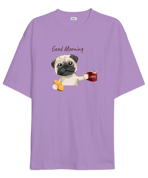 Tisho - Sevimli Köpek - Günaydın - Good Morning Lila Oversize Unisex Tişört