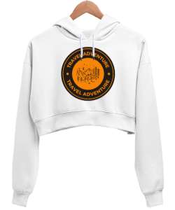 Seyahat ve Macera Kampçı ve Dağcı Özel Tasarım Beyaz Kadın Crop Hoodie Kapüşonlu Sweatshirt