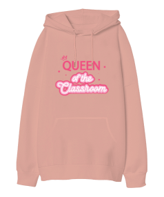 Sınıfın kraliçesi quenn of the classroom Oversize Unisex Kapüşonlu Sweatshirt