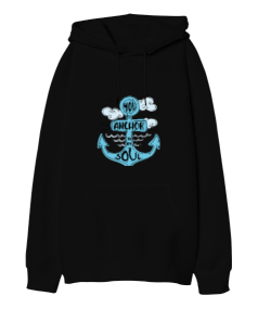 Siyah You Are Anchor To My Soul Oversize Unisex Kapüşonlu Sweatshirt