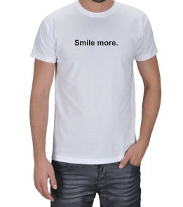 Smile more. Erkek Tişört