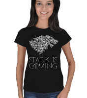 stark is coming Kadın Tişört