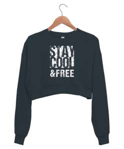 Stay Cool And Free - Havalı ve Özgür Ol Füme Kadın Crop Sweatshirt