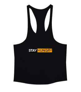 STAY HUNGRY Erkek Tank Top Atlet