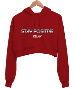 STAY POSITIVE Yazılı Kadın Crop Hoodie Kapüşonlu Sweatshirt