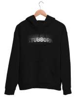 Stubborn - İnatçı Yazı Efekt - Effect Siyah Unisex Kapşonlu Sweatshirt - Thumbnail