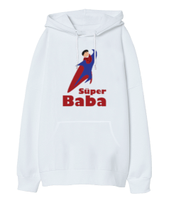 Süper Baba Oversize Unisex Kapüşonlu Sweatshirt