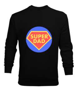 Super Dad Süper Baba Babalar Günü Özel Siyah Erkek Sweatshirt