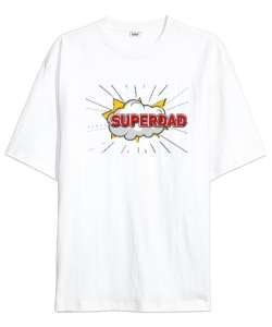 Super Dad - Süper Baba Beyaz Oversize Unisex Tişört