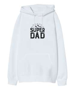 Super Dad - Süper Baba, Kamp Babalar Günü Tasarımı Beyaz Oversize Unisex Kapüşonlu Sweatshirt