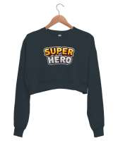 Süper Kahraman - Hero Füme Kadın Crop Sweatshirt - Thumbnail