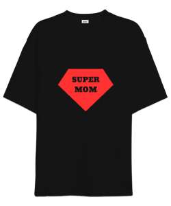 Super Mom Siyah Oversize Unisex Tişört