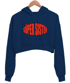 Süper Sister Kadın Crop Hoodie Kapüşonlu Sweatshirt