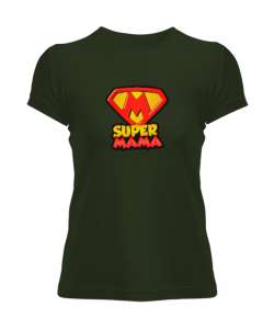 Supermama - Süper Anne Haki Yeşili Kadın Tişört