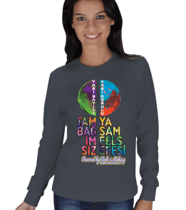 Tam Bağımsız 17 KADIN SWEATSHIRT