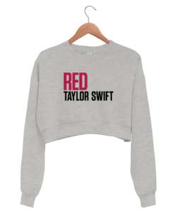 Taylor Swift Red Gri Kadın Crop Sweatshirt